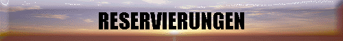 RESERVIERUNGEN