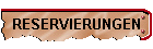 RESERVIERUNGEN