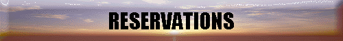 RESERVATIONS