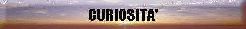 CURIOSITA'
